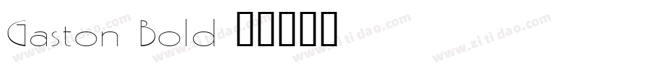 Gaston Bold字体转换